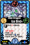 Mist Dragon Ice Bind+