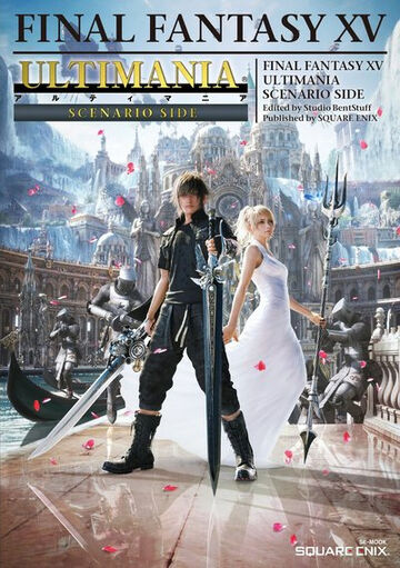 Final Fantasy XV Ultimania Scenario Side | Final Fantasy Final Fantasy XV Ultimania Scenario Side | Final Fantasy