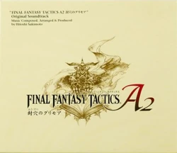 Final Fantasy Tactics A2: Original Soundtrack | Final Fantasy Wiki