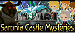 Final Fantasy III Event - Saronia Castle Mysteries Brigade