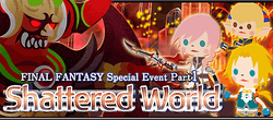 Final Fantasy Special Event Part 2 - Shattered World Brigade
