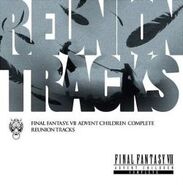 Final Fantasy VII: Advent Children Complete Reunion Tracks Soundtrack 2009