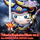 TFFAC Song Icon DFFNT- Massive Explosion (Short Ver.) (JP)