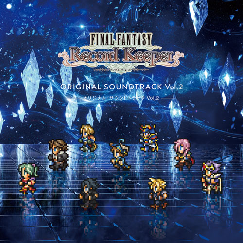 Final Fantasy Record Keeper Original Soundtrack Vol.2