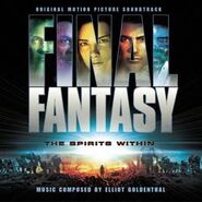 Final Fantasy: The Spirits Within - Original Motion Picture Soundtrack.