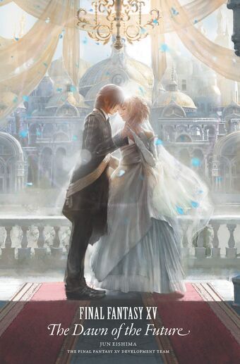 Final Fantasy Xv The Dawn Of The Future Final Fantasy Wiki
