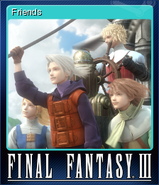 FFIII Steam Card Friends.png (139 KB) "Friends".