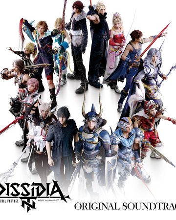 Dissidia Final Fantasy Nt Original Soundtrack Wiki Final Fantasy Fandom Dissidia Final Fantasy Nt Original Soundtrack Wiki Final Fantasy Fandom