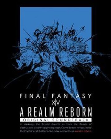 Final Fantasy Xiv A Realm Reborn Original Soundtrack Final Fantasy Wiki Fandom