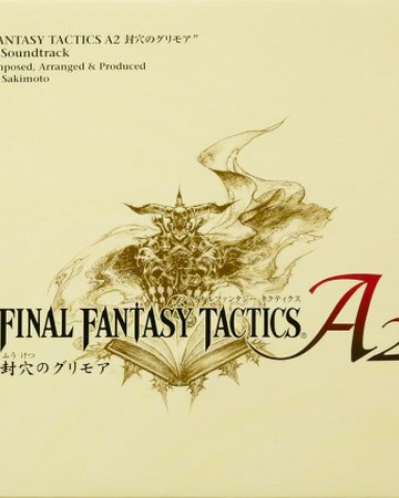 Final Fantasy Tactics Grimoire Of The Rift Original Soundtrack Wiki Final Fantasy Fandom