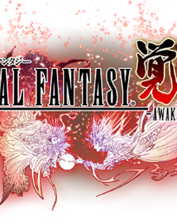 Final Fantasy Awakening Final Fantasy Wiki Fandom
