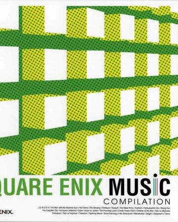 Square Enix Music Compilation Vol 1 Final Fantasy Wiki Fandom Square Enix Music Compilation Vol 1 Final Fantasy Wiki Fandom