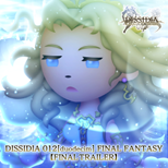 TFFAC Song Icon DFF012- Dissidia 012 Final Fantasy -Final Trailer- (JP)