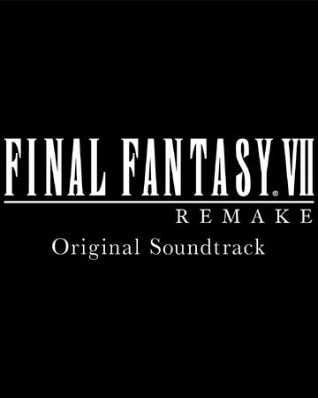 Final Fantasy Vii Remake Original Soundtrack Final Fantasy Wiki Fandom