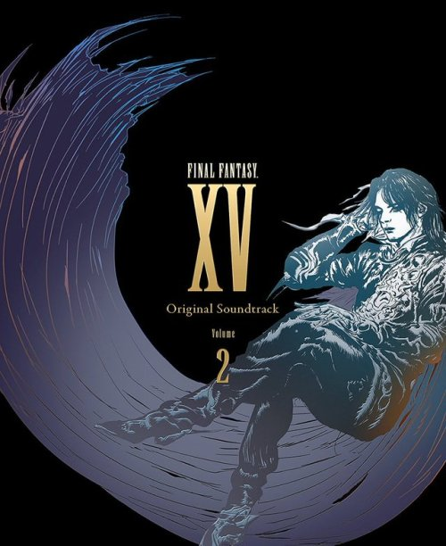 FINAL FANTASY XV Original Soundtrack Volume 2 | Final Fantasy Wiki