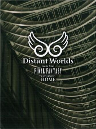Distant Worlds: Music from Final Fantasy Returning Home | Final 