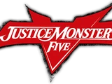 Justice Monsters Five
