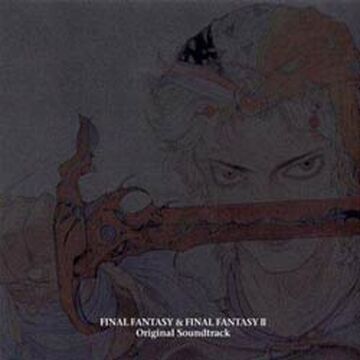 Original soundtracks of Final Fantasy I & II | Final Fantasy