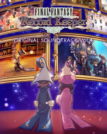 Final Fantasy Record Keeper Original Soundtrack Vol 4 Wiki Final Fantasy Fandom Final Fantasy Record Keeper Original Soundtrack Vol 4 Wiki Final Fantasy Fandom