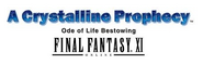 Final Fantasy XI: A Crystalline Prophecy - Ode of Life Bestowing.