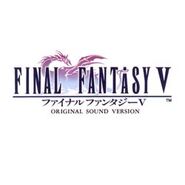 Final Fantasy V: Original Sound Version.