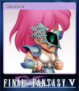 FFV Steam Card Gladiator