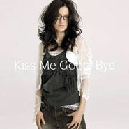 Kiss Me Good-Bye (single)