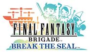 Last Fantasy Brigade Break the Seal