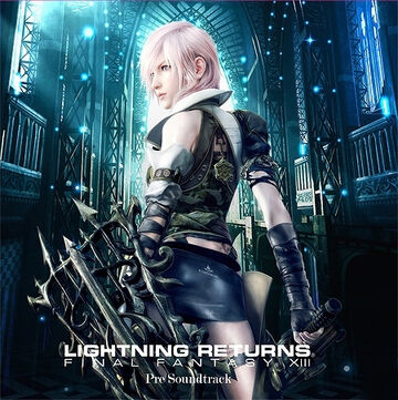 Lightning Returns: Final Fantasy XIII Pre Soundtrack | Final