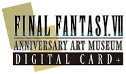 Final Fantasy VII Anniversary Art Museum Digital Card Plus Logo.