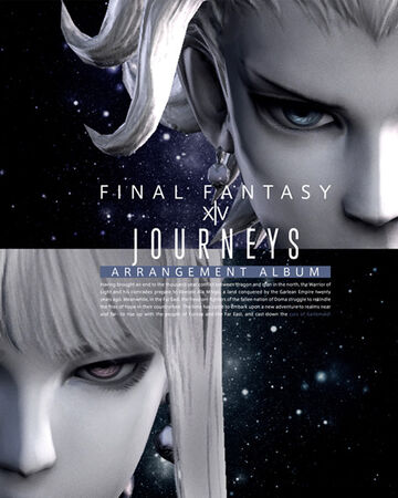 Journeys Final Fantasy Xiv Arrangement Album Final Fantasy Wiki Fandom