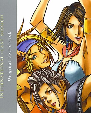 Final Fantasy X 2 International Last Mission Original Soundtrack Final Fantasy Wiki Fandom