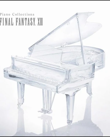 Piano Collections Final Fantasy Xiii Final Fantasy Wiki Fandom