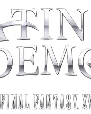 Platinum Demo Final Fantasy Xv Final Fantasy Wiki Fandom
