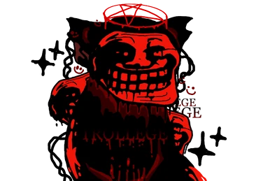 The Trollage | Blacksite Zeta Wiki | Fandom