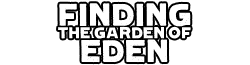 Finding the Garden of Eden Wikia