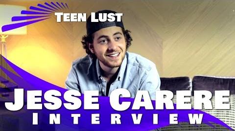 Jesse Carere Interview - TEEN LUST