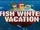 Fish Winter Vacation