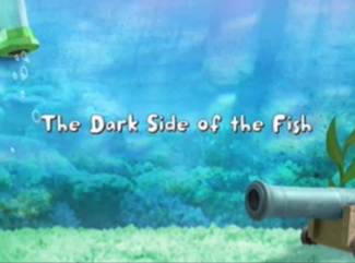 The Dark Side of the Fish, Fish Hooks Wiki