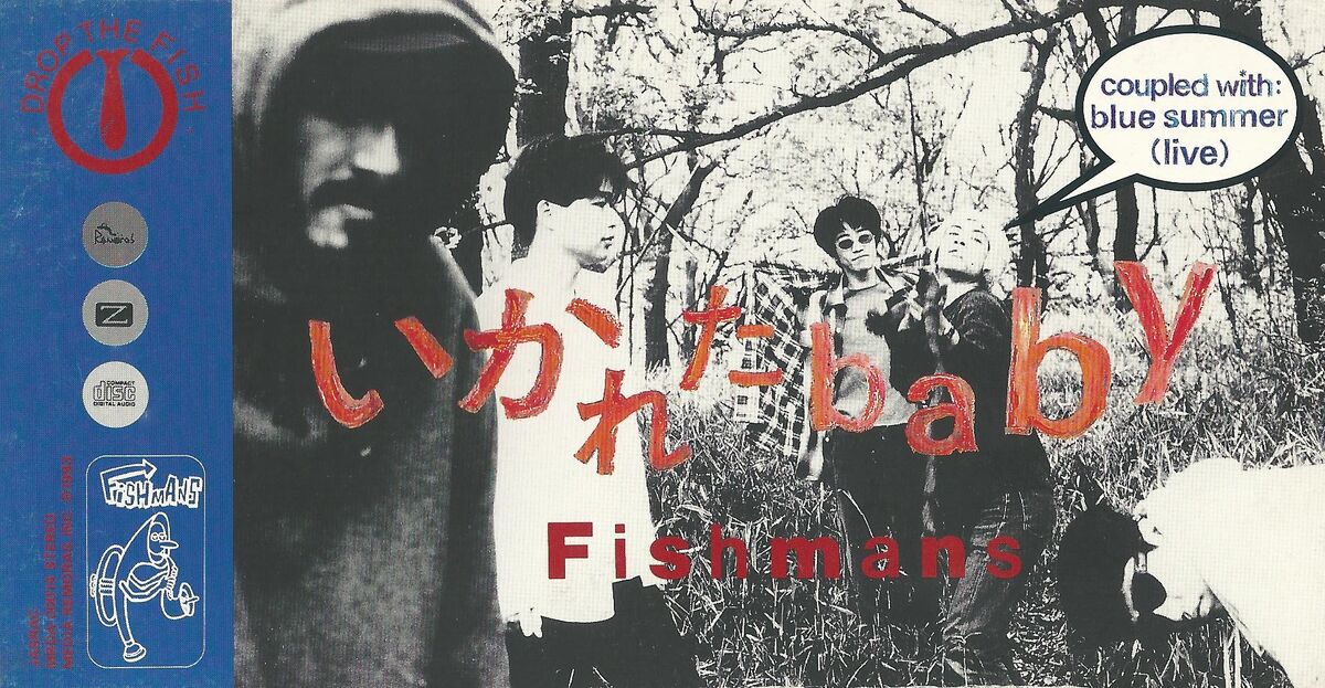 FISHMANS★いかれたBaby★フィッシュマンズ いかれたBaby | Fishmans Wiki | Fandom