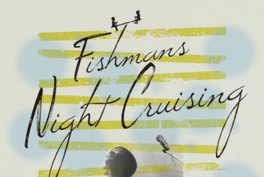 Night Cruising 2018 | Fishmans Wiki | Fandom