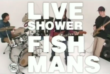 In Space Shower TV Episode.1 | Fishmans Wiki | Fandom In Space Shower TV Episode.1 | Fishmans Wiki | Fandom