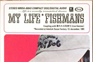 My Life (song) | Fishmans Wiki | Fandom