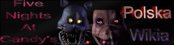 Five Nights at Candy's Wikia polska Wikia