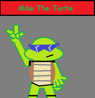 Mike The Turtle