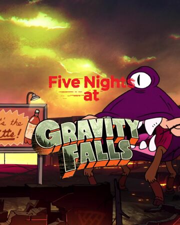 Five Nights At Gravity Falls Five Nights At Freddy S Fanon Wiki Fandom - gravity falls no roblox