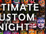Ultimate Custom Night
