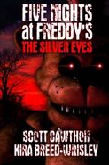 Foxy, along with Bonnie and Chica, in the background for the novel, Five Nights at Freddy's: The Silver Eyes.