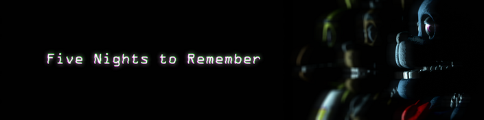 Five Nights To Remember Remake, Five Nights To Remember Wiki