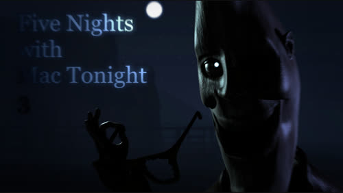 Five Nights With Mac Tonight 3 Five Nights With Mac Tonight Wiki Fandom